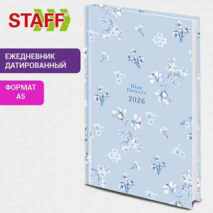 Ежедневник датированный 2026 145х215 мм, А5, STAFF, ламинированная обложка, "Blue Flowers", 117316