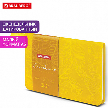 Еженедельник датированный 2026 МАЛЫЙ ФОРМАТ 95х155 мм, А6, BRAUBERG "Foliage", под кожу, желтый, 117200